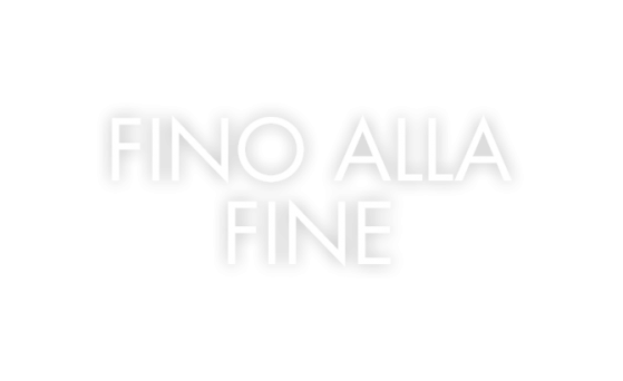 Fino alla Fine (Here Now)